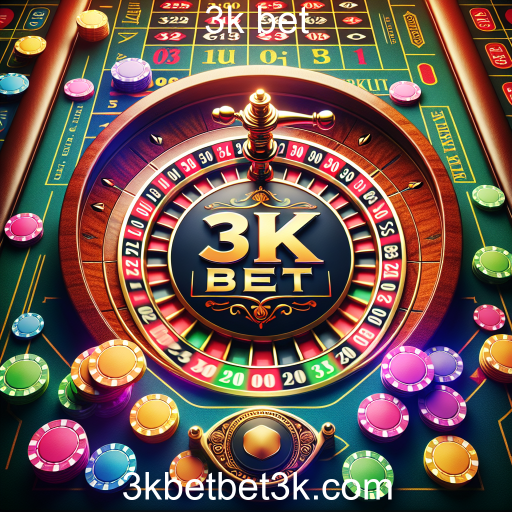 Descubra a Emoção da Roleta no 3k Bet